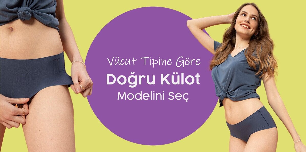 Külot Tercihinde Beden Tipinizi Göz Önünde Bulundurun: Hangi Külot Hangi Vücut Tipiyle Daha İyi Uyumludur?