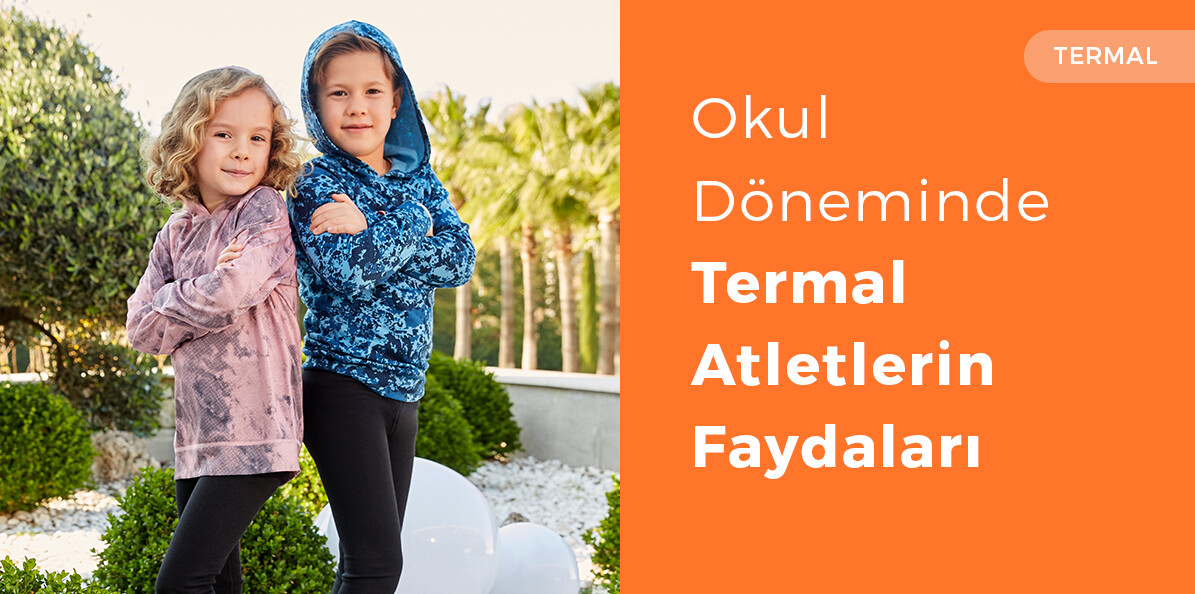 Okul Döneminde Çocuklara Sağlıklı Destek: Termal Atletlerin Faydaları