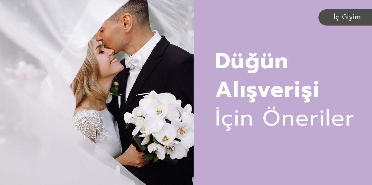 Düğün Alışverişi İçin Öneriler