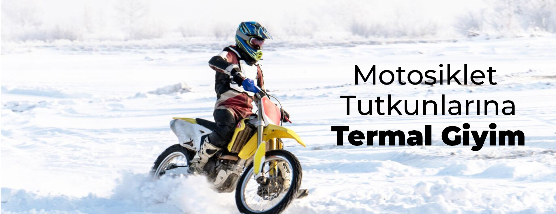 Motosiklet Tutkunlarına Termal Giyim